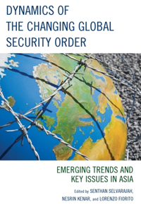 Dynamics of the Changing Global Security Order