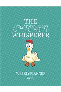 The Chicken Whisperer Weekly Planner 2020