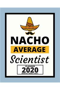 Nacho Average Scientist