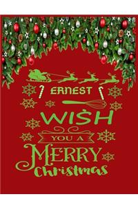 ERNEST wish you a merry christmas: A Creative Holiday Coloring, Drawing, Word Search, Maze, Crosswords, Matching, Color by Number, Recipes and Word Scramble Activities Book for Boys a