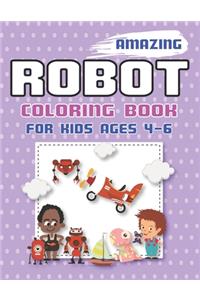 Amazing Robot Coloring Book for Kids Ages 4-6