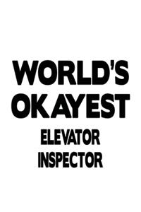 World's Okayest Elevator Inspector