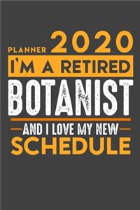 Weekly Planner 2020 - 2021 for retired BOTANIST