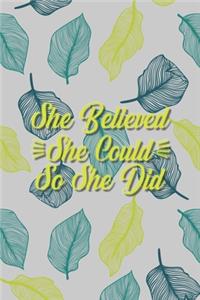 She Believed She Could So She Did