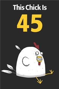 This Chick Is 45