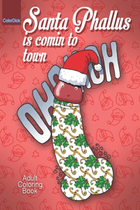 Santa Phallus is comin to town