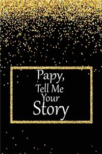 pappy, tell me your story