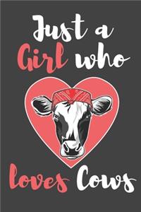 Just a Girl Who Loves Cows