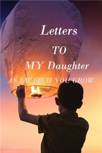 Letters to My Daughter as I Watch You Grow