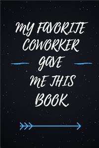 My Favorite Coworker Gave me this Book.