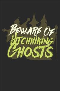 Beware Of Hitchhiking Ghosts