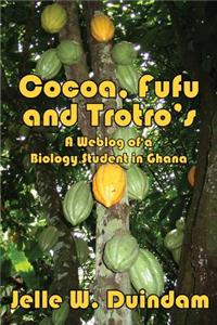 Cocoa, Fufu and Trotro's