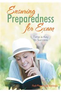 Ensuring Preparedness for Exam Time is Key to Success