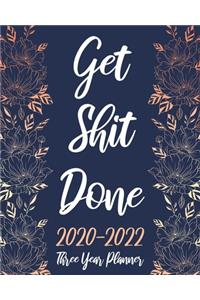 Get Shit Done Three Year Planner 2020-2022