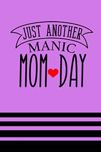 Just Another Manic Mom Day