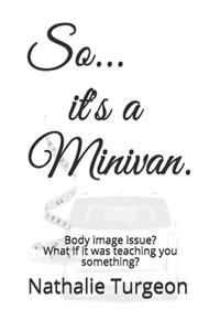 So... it's a Minivan. (B&W)