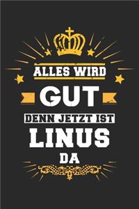 Alles wird gut denn jetzt ist Linus da: Notizbuch gepunktet DIN A5 - 120 Seiten für Notizen, Zeichnungen, Formeln - Organizer Schreibheft Planer Tagebuch