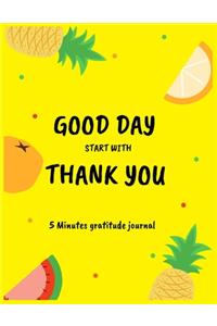 GOOD DAY START WITH GRATITUDE 5 minute gratitude journal