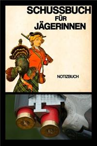 Schussbuch Für Jägerinnen