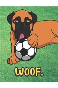 Woof: Black Brown Boxer Dog with Soccer Ball Notebook with Green Grass Background Design and Barking Noise Cover. Perfect Journal for Pet and Dog Lovers o