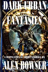 Dark Urban Fantasies