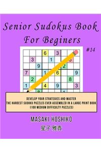 Senior Sudokus Book For Beginers #14
