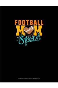 Football Mom Squad