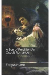 A Son of Perdition An Occult Romance