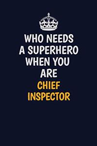 Who Needs A Superhero When You Are Chief Inspector