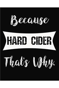 Because Hard Cider That's Why