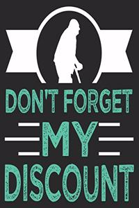 Don't Forget My Discount