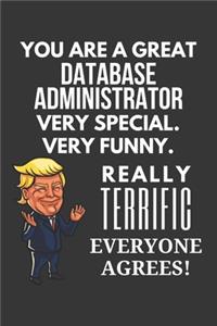 You Are A Great Database Administrator Very Special. Very Funny. Really Terrific Everyone Agrees! Notebook