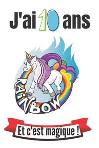J'ai 10 ans et c'est magique !