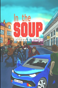 In The Soup (William Bridge Mysteries Book 2)