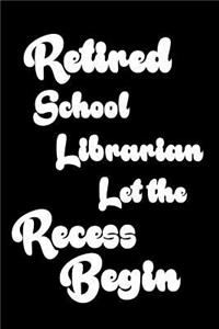 Retired School Librarian Let The Recess Begin