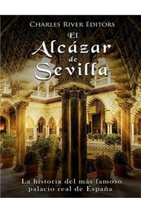 El Alcázar de Sevilla