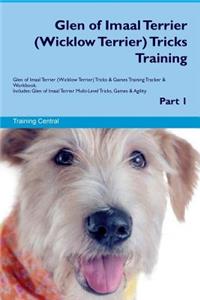 Glen of Imaal Terrier (Wicklow Terrier) Tricks Training Glen of Imaal Terrier Tricks & Games Training Tracker & Workbook. Includes