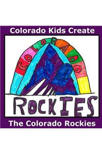 Colorado Kids Create The Colorado Rockies