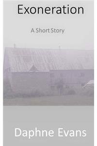 Exoneration: A Short Story