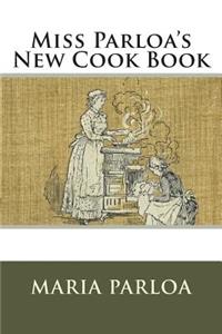 Miss Parloa's New Cook Book