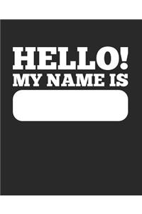 Hello My Name Is