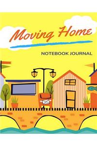 Moving Home Notebook Journal