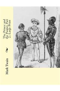 The Prince and the Pauper, Part 2.