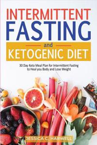 Intermittent Fasting and Ketogenic Diet