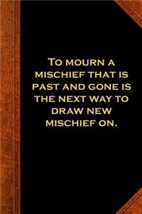 2019 Daily Planner Shakespeare Quote Mourn Mischief Past 384 Pages