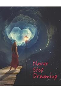 Never Stop Dreaming