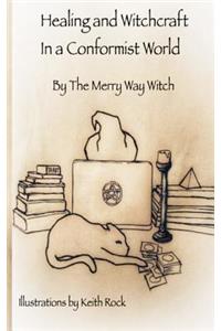 Healing and Witchcraft in a Conformist World