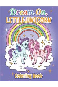 Dream On, Little Unicorn