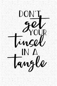 Dont Get Your Tinsel in a Tangle
