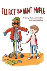 Ellibot and Aunt Maple